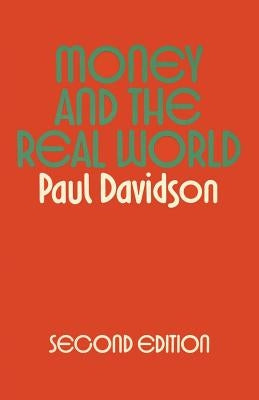 Money and the Real World by Davidson, Paul