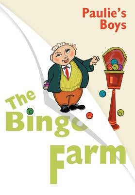 The Bingo Farm by Boys, Paulie's