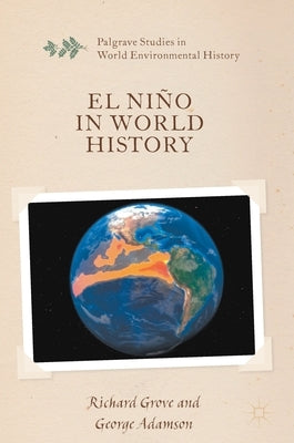 El Niño in World History by Grove, Richard