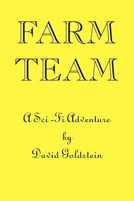 Farm Team by Goldstein, David