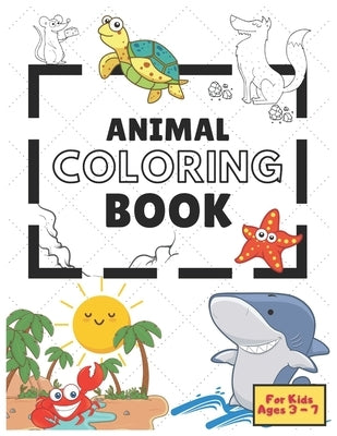 Animal Coloring Book for Kids ages 3 - 7 by Adam, Lidia