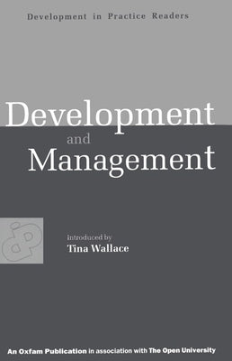 Development and Management: Experiences in Value-Based Conflict by Wallace, Tina
