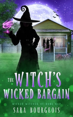 The Witch's Wicked Bargain by Bourgeois, Sara