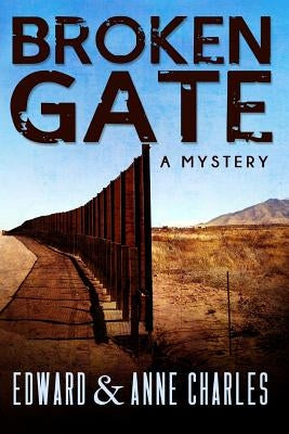 Broken Gate by Charles, Anne