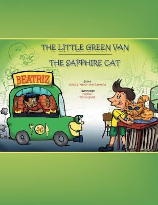 The Little Green Van & the Sapphire Cat by Alice Bamedig