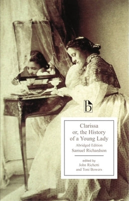 Clarissa - An Abridged Edition: Or, the History of a Young Lady by Richardson, Samuel