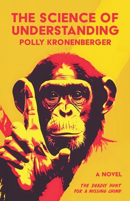 Science of Understanding by Kronenberger, Polly
