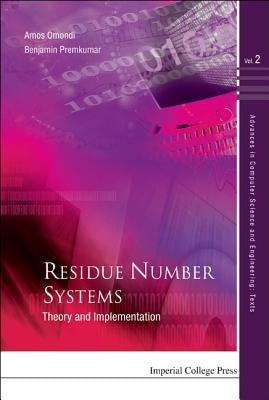 Residue Number Systems: Theory and Implementation by Omondi, Amos R.