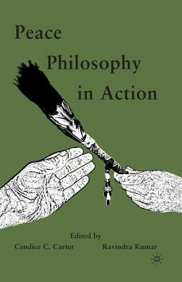 Peace Philosophy in Action by Carter, Candice C.