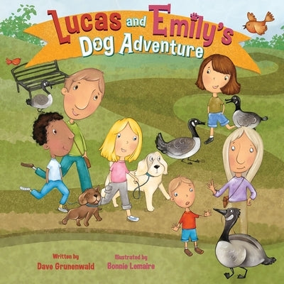 Lucas and Emily's Dog Adventure by Grunenwald, Dave