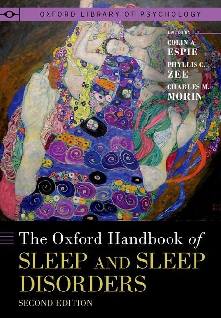 The Oxford Handbook of Sleep and Sleep Disorders by Espie, Colin A.