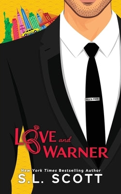 Love and Warner: Illustrated Cover Edition by Scott, S. L.