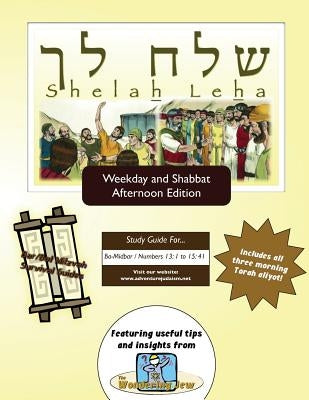 Bar/Bat Mitzvah Survival Guides: Shelah Leha (Weekdays & Shabbat pm) by Michaelson Majs, Elliott