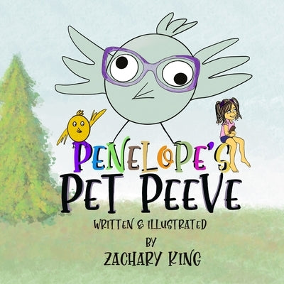 Penelope's Pet Peeve by King, Zachary