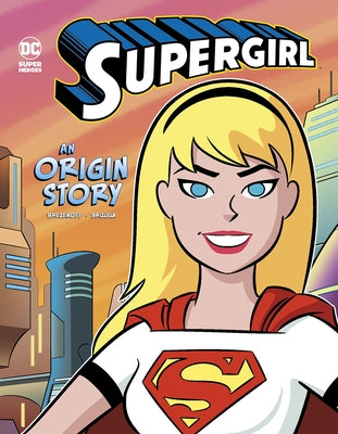 Supergirl: An Origin Story by Brezenoff, Steve