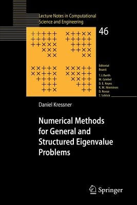 Numerical Methods for General and Structured Eigenvalue Problems by Kressner, Daniel