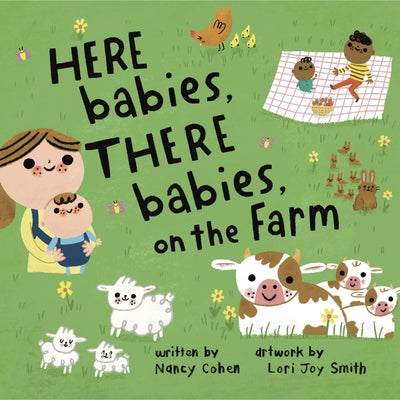 Here Babies, There Babies on the Farm by Cohen, Nancy