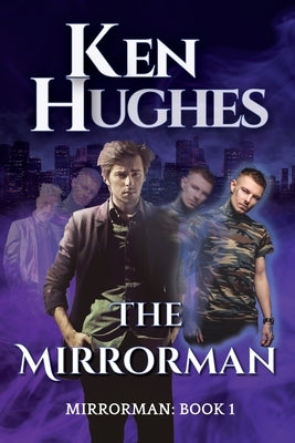 The Mirrorman by Hughes, Ken