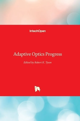 Adaptive Optics Progress by Tyson, Robert