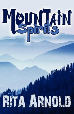Mountain Spirits by Arnold, Rita