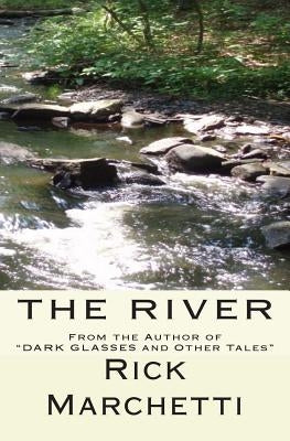 The River by Marchetti, Rick