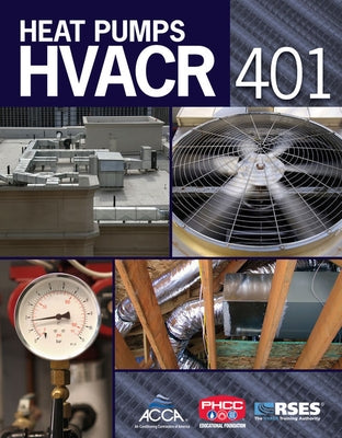 Hvacr 401: Heat Pumps by Hohman, John