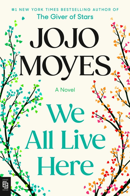 We All Live Here by Moyes, Jojo