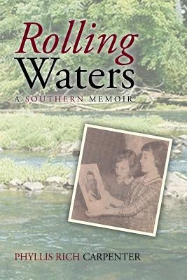 Rolling Waters: A Southern Memoir by Carpenter, Phyllis Rich