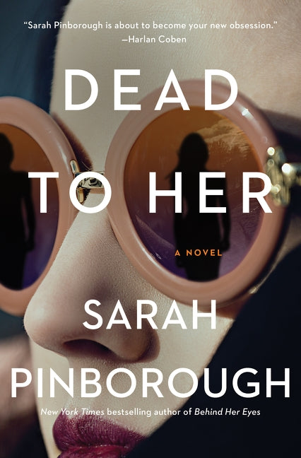 Dead to Her by Pinborough, Sarah