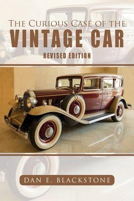 The Curious Case of the Vintage Car by Blackstone, Dan E.
