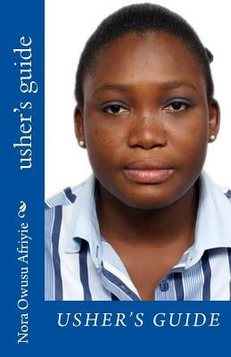 usher's guide by Owusu Afriyie, Nora