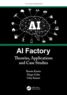 AI Factory: Theories, Applications and Case Studies by Karim, Ramin