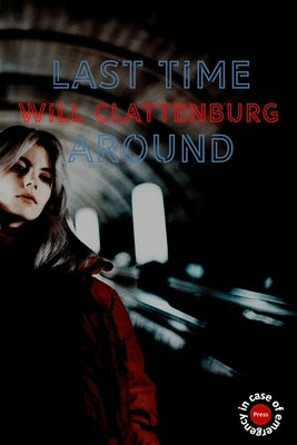 Last Time Around by Clattenburg, Will