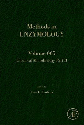 Chemical Microbiology Part B: Volume 665 by Carlson, Erin E.