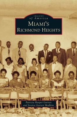 Miami's Richmond Heights by Garrett, Patricia Harper