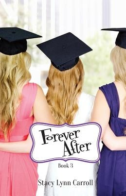 Forever After by Carroll, Stacy Lynn