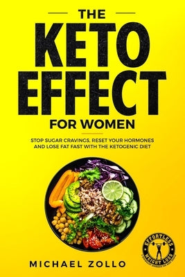 The Keto effect for Women by Michael, Zollo