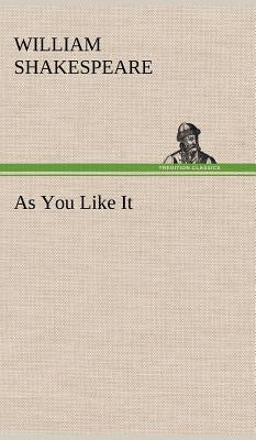 As You Like It by Shakespeare, William