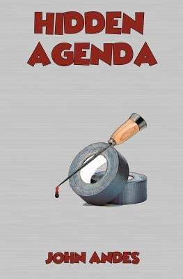 Hidden Agenda by Andes, John