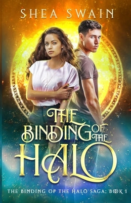 The Binding of the Halo by Swain, Shea