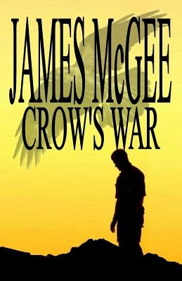 Crow's War by McGee, James