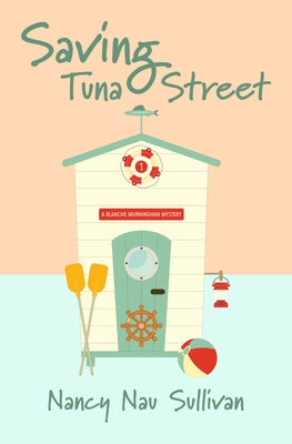 Saving Tuna Street by Sullivan, Nancy Nau