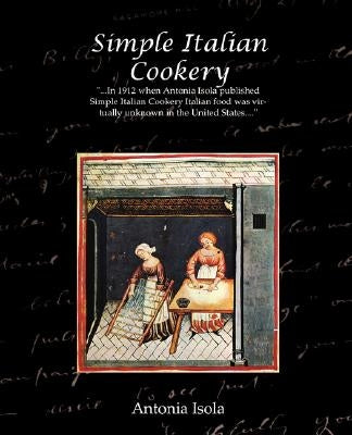 Simple Italian Cookery by Isola, Antonia