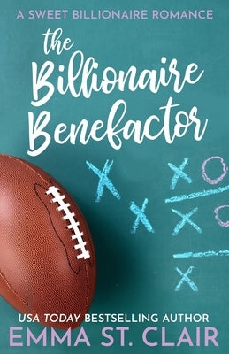 The Billionaire Benefactor by St Clair, Emma