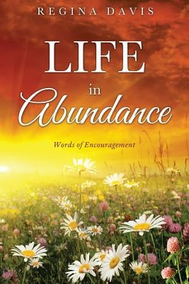 Life in Abundance by Davis, Regina