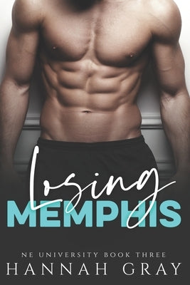 Losing Memphis: A NA Sports Romance by Gray, Hannah