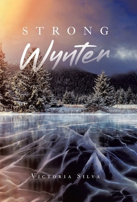 Strong Wynter by Silva, Victoria