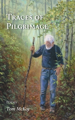 Traces of Pilgrimage by McKoy, Tom