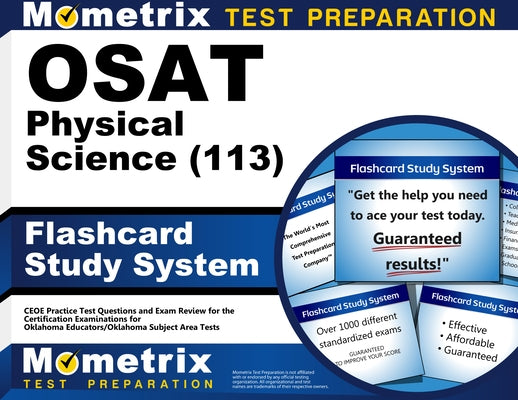 OSAT Physical Science (113) Flashcard Study System: CEOE Practice Test Questions and Exam Review for the Certification Examinations for Oklahoma Educa by Mometrix Test Prep
