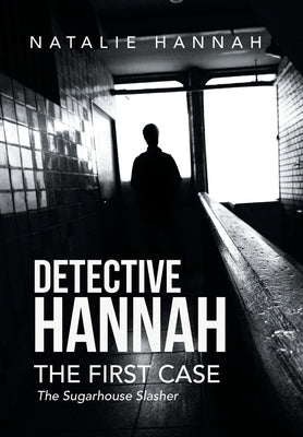 Detective Hannah: The First Case by Hannah, Natalie